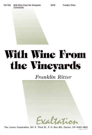 Franklin Ritter: With Wine From The Vineyards