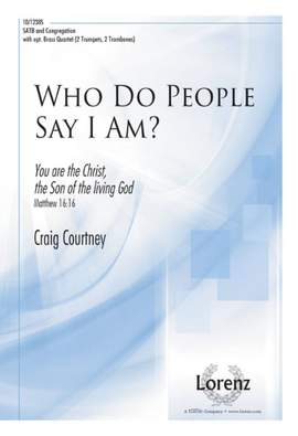 Craig Courtney: Who Do People Say I Am?