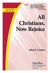 John E. Coates: All Christians Now Rejoice