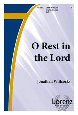 Jonathan Willcocks: O Rest In The Lord