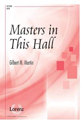 Gilbert M. Martin: Masters In This Hall