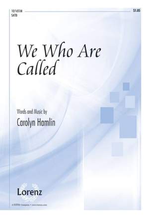 Carolyn Hamlin: We Who Are Called