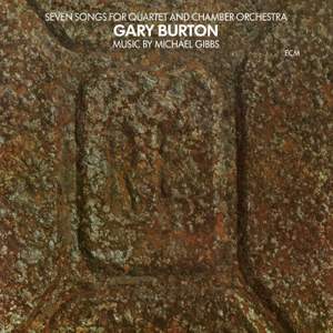 Seven Songs For Quartet And Chamber Orchestra