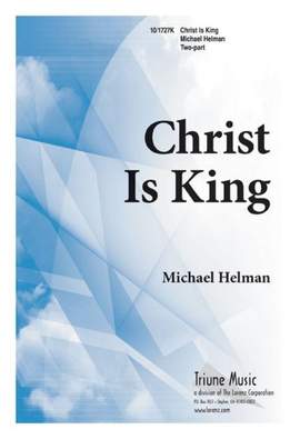 Michael Helman: Christ Is King
