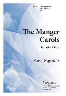 Carl Nygard: The Manger Carols