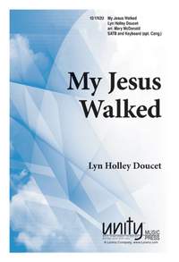 Lyn Holley Doucet: My Jesus Walked
