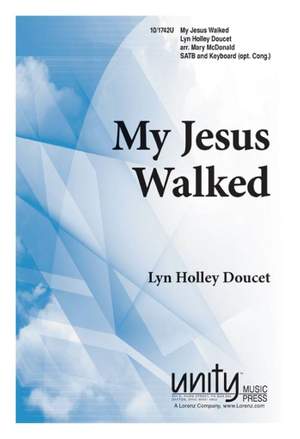 Lyn Holley Doucet: My Jesus Walked