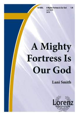 Martin Luther: A Mighty Fortress Is Our God
