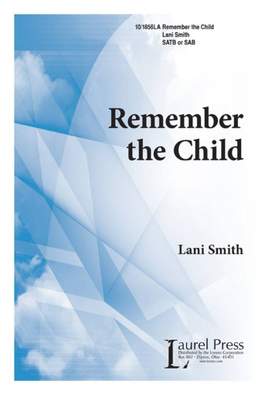 Lani Smith: Remember The Child