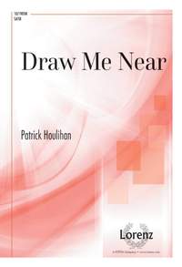 Patrick Houlihan: Draw Me Near