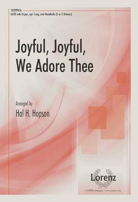 Ludwig van Beethoven: Joyful, Joyful, We Adore Thee