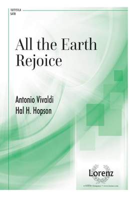 Hal H. Hopson: All The Earth Rejoice