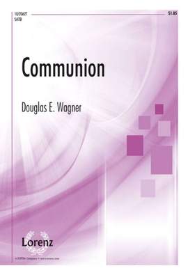 Douglas E. Wagner: Communion