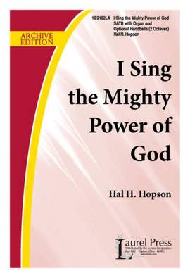 Hal H. Hopson: I Sing The Mighty Power Of God