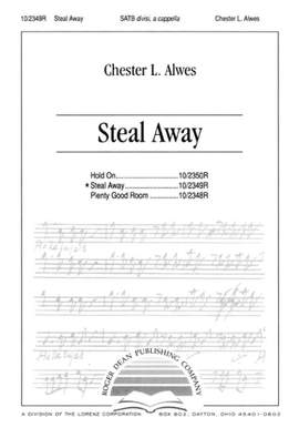 Chester L. Alwes: Steal Away