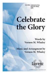 Vernon M. Whaley: Celebrate The Glory