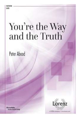 Peter Abood: You're The Way and The Truth