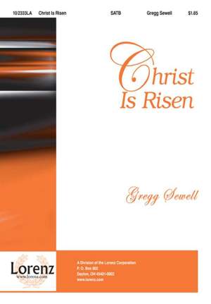 Gregg Sewell: Christ Is Risen