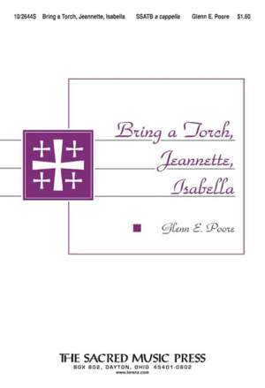 Glenn E. Poore: Bring A Torch, Jeannette, Isabella
