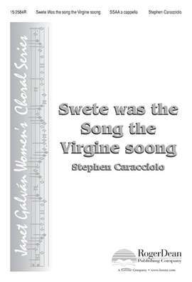 Stephen Caracciolo: Swete Was The Song The Virgine Soong
