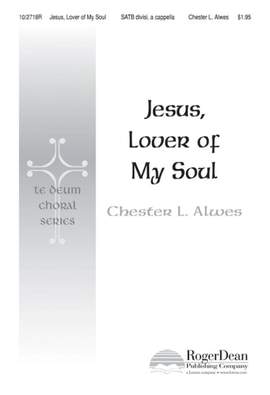 Chester L. Alwes: Jesus, Lover Of My Soul