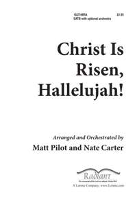 Matthew M. Pilot: Christ Is Risen, Hallelujah