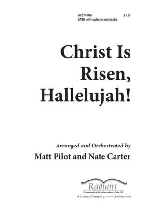 Matthew M. Pilot: Christ Is Risen, Hallelujah