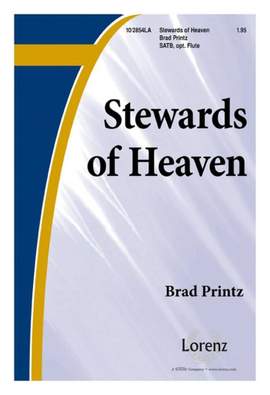 Brad Printz: Stewards Of Heaven