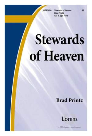 Brad Printz: Stewards Of Heaven