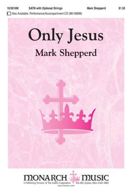 Mark Shepperd: Only Jesus