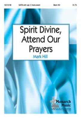 Mark Hill: Spirit Divine, Attend Our Prayers