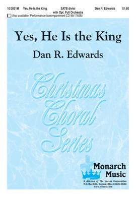 Dan R. Edwards: Yes, He Is The King