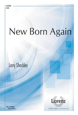 Larry Shackley: New Born Again