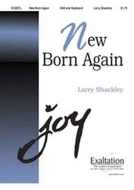 Larry Shackley: New Born Again