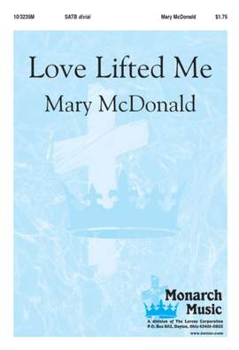 Mary McDonald: Love Lifted Me