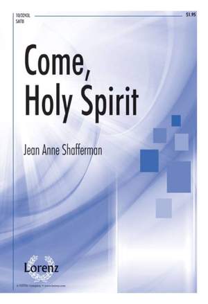 Jean Anne Shafferman: Come, Holy Spirit