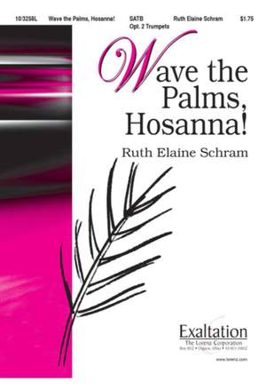 Ruth&#x20;Elaine&#x20;Schram&#x3A;&#x20;Wave&#x20;The&#x20;Palms,&#x20;Hosanna&#x21;