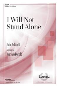 John Ashcroft: I Will Not Stand Alone