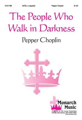Pepper Choplin: The People Who Walk In Darkness