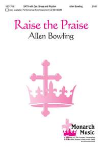 Allen Bowling: Raise The Praise