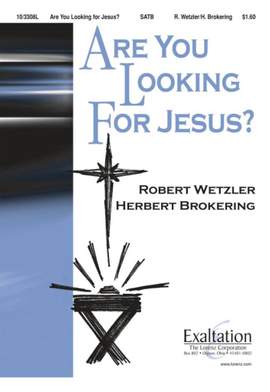 Robert Wetzler: Are You Looking For Jesus?