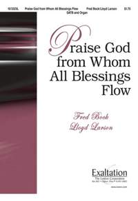 Fred Bock: Praise God From Whom All Blessings Flow