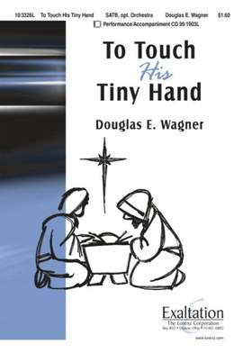 Douglas E. Wagner: To Touch His Tiny Hand