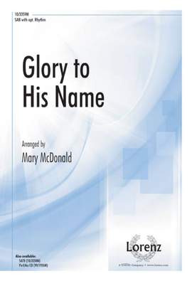 Mary McDonald: Glory To His Name