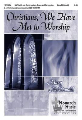 Mary McDonald: Christians, We Have Met To Worship