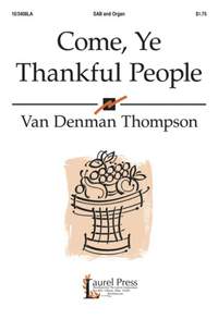 Van Denman Thompson: Come, Ye Thankful People
