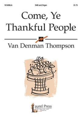 Van Denman Thompson: Come, Ye Thankful People