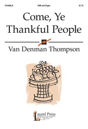 Van Denman Thompson: Come, Ye Thankful People