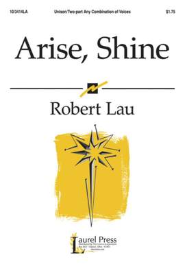 Robert Lau: Arise, Shine