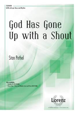 Stan Pethel: God Has Gone Up With A Shout